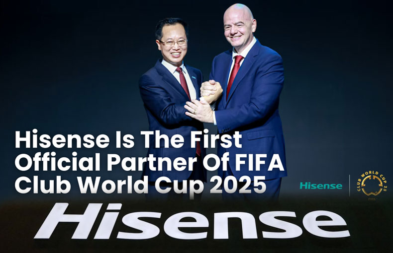 hisense official partner fifa club world cup 2025